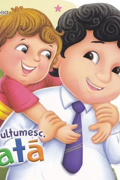 Multumesc, tata!