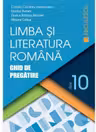 Limba şi literatura română clasa a X-a. Ghid de pregătire (Ciocaniu)