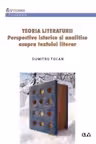 Teoria literaturii. Perspective istorice și analitice asupra textului literar