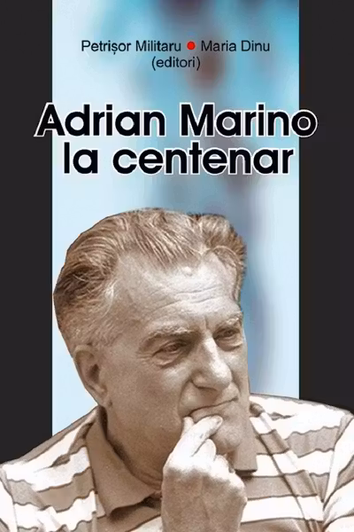 Adrian Marino la centenar