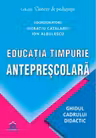 Educatia timpurie anteprescolara