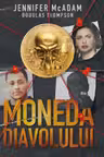 Moneda diavolului. Lupta mea pentru demascarea Reginei Criptomonedelor
