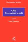 Ghid de cercetare penala Ed.6