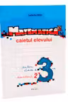 Matematica. Caietul elevului, clasa 3-a, semestrul II