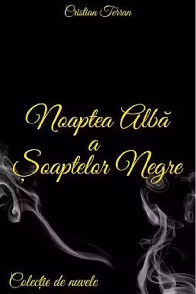 Noaptea albă a șoaptelor negre