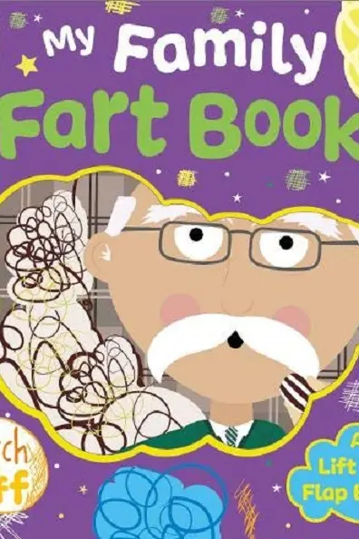 My Family Fart Book. Răzuiește și miroase
