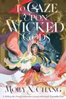 To Gaze Upon Wicked Gods