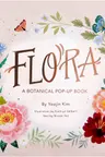 Flora: A Botanical Pop-Up Book