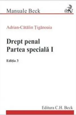 Drept penal. Partea speciala 1. Editia 3