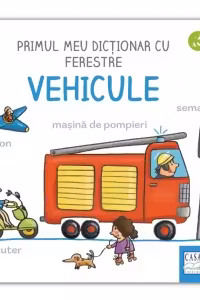 Primul meu dictionar cu ferestre - Vehicule