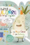 Portia de culoare: Fructe si legume - Carte de colorat cu rime