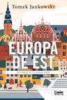 Europa de Est. Istorie si civilizatii