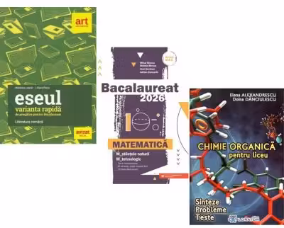 Pachet Bacalaureat 2026. Eseul. Varianta rapida de pregatire, Matematica M-stiintele-naturii si M-tehnologic si Chimie organica pentru liceu - Liliana Paicu, Mihai Monea, Elena Alexandrescu