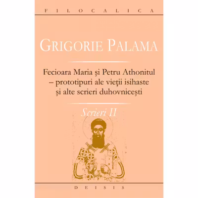 Scrieri II - Grigorie Palama