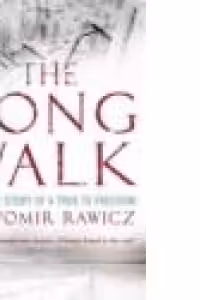 The Long Walk : The True Story of a Trek to Freedom