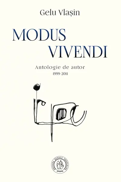 Modus vivendi. Antologie de autor 1999-2011