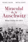 Miracolul de la Auschwitz. Băieții evadați din infern