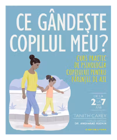 Ce gandeste copilul meu