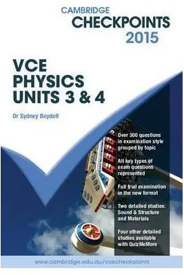 Cambridge Checkpoints VCE Physics Units 3 and 4 2015 and Quiz Me More