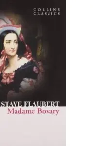 Madame Bovary (Collins Classics)