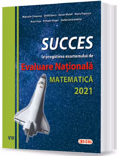 Succes la pregătirea examenului de Evaluare Națională la matematică 2021