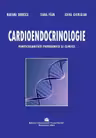 Cardioendocrinologie. Particularitati patogenice si clinice - Adina Ghemigian