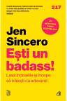 Esti un badass