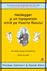 Heidegger si un hipopotam intra pe poarta raiului