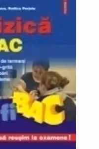Fizica Bac. Lista de termeni. Teste-grila