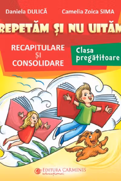 Repetăm și nu uităm Clasa Pregătitoare