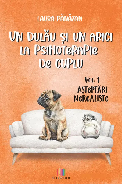 Un dulau si un arici la psihoterapie de cuplu - Volumul 1