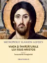 Viata si invataturile lui Iisus Hristos Vol.1
