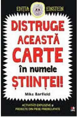 DISTRUGE ACEASTA CARTE IN NUMELE STIINTEI! Mike Barfield