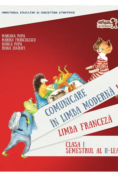 Comunicare in limba franceza. Manual pentru clasa I