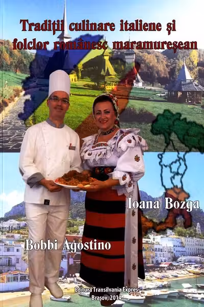 Tradiții culinare italiene și folclor românesc maramureșean