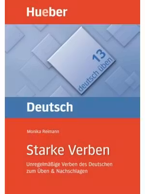 Starke Verben Buch Unregelmassige Verben des Deutschen zum Uben & Nachschlagen