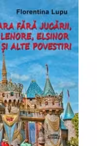 Tara fara jucarii, Lenore, Elsinor si alte povestiri