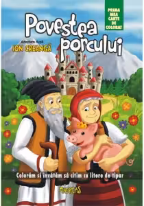 Povestea porcului - prima mea carte de colorat