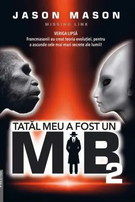 Tatal meu a fost un MIB Vol.2