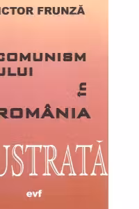 Istoria comunismului in Romania - editie ilustrata