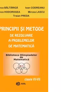 Principii si metode de rezolvare a problemelor de matematica (VII-VIII)