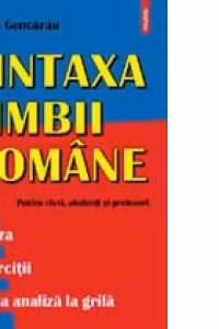 Sintaxa limbii romane. Fraza. Exercitii. De la analiza la teste grila