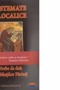 Nestemate Filocalice. Vorbe de duh ale Sfintilor Parinti