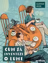 Cum sa inventezi o lume