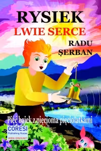 Rysiek Lwie Serce. Piec bajek z piecioma pieciolatkami