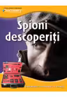 Discovery. Spioni descoperiti