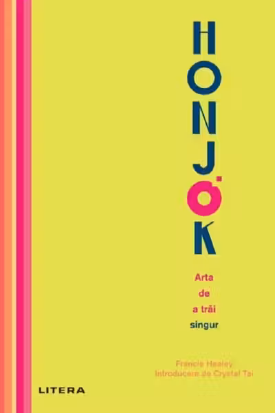 HONJOK. ARTA DE A TRAI SINGUR.