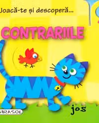 Joaca-te si descopera... Contrariile