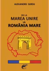 De la Marea Unire la România Mare