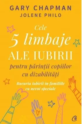 Cele 5 limbaje ale iubirii pentru parintii copiilor cu dizabilitati